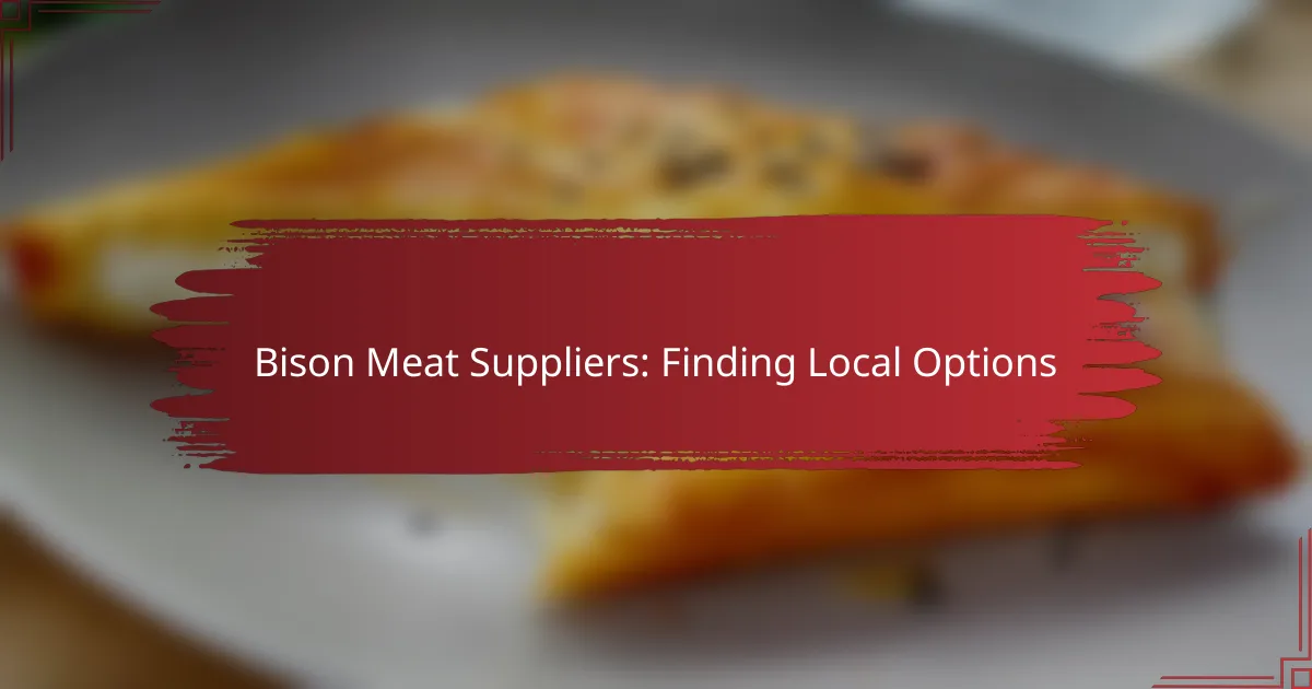 Bison Meat Suppliers: Finding Local Options
