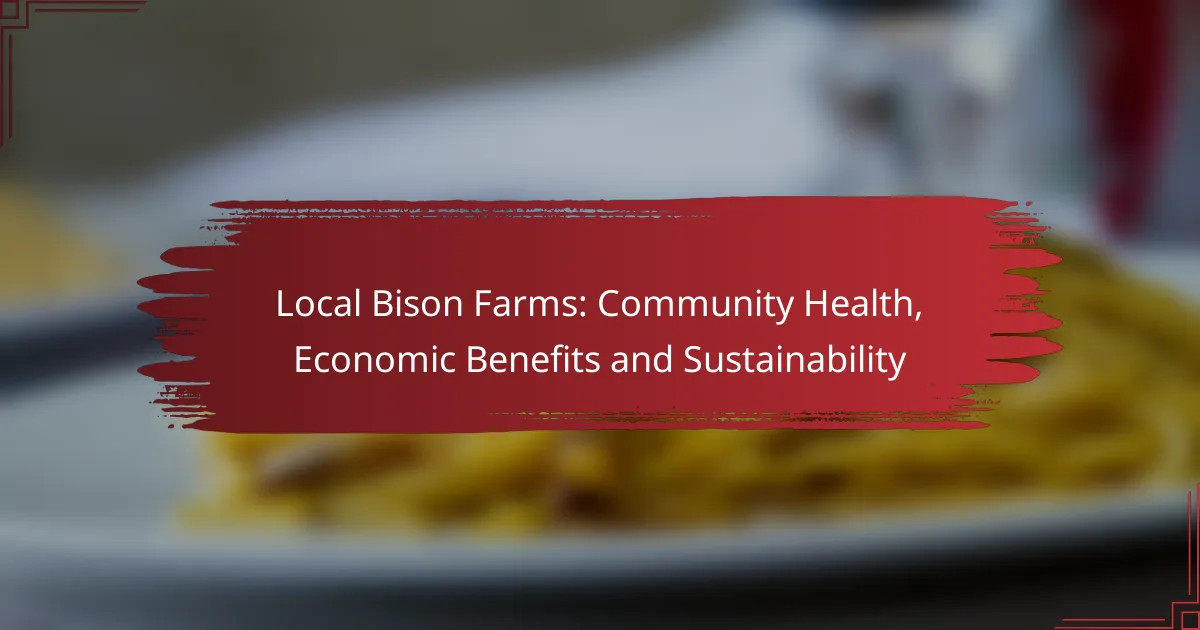 Local Bison Farms: Community Health, Economic Benefits and Sustainability