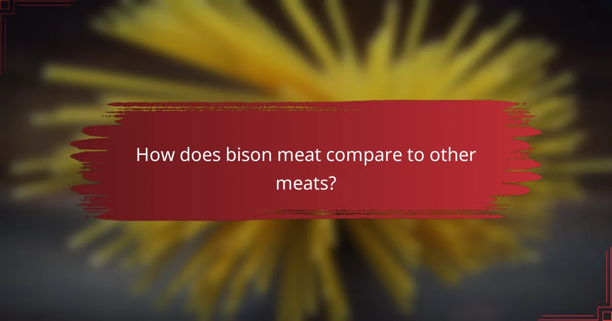 How does bison meat compare to other meats?