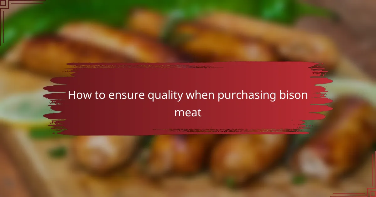 How to ensure quality when purchasing bison meat