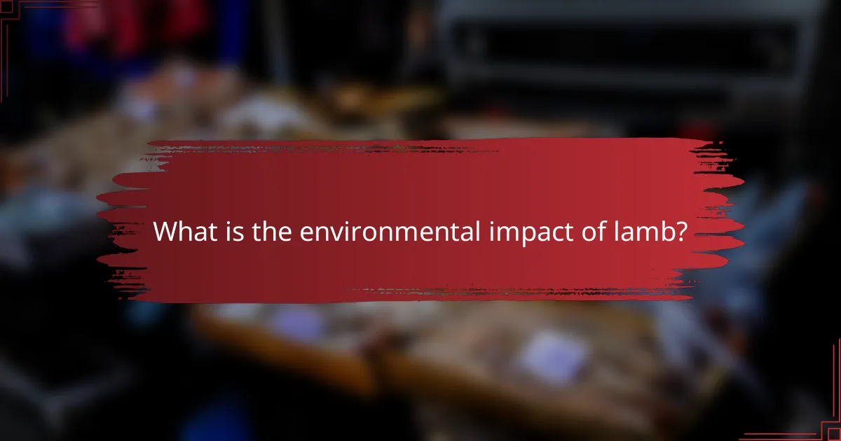 What is the environmental impact of lamb?